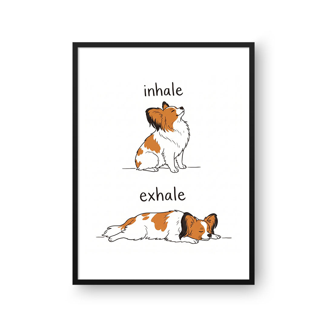 Inhale Exhale Funny Custom Pet Portrait