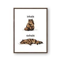 Inhale Exhale Funny Custom Pet Portrait