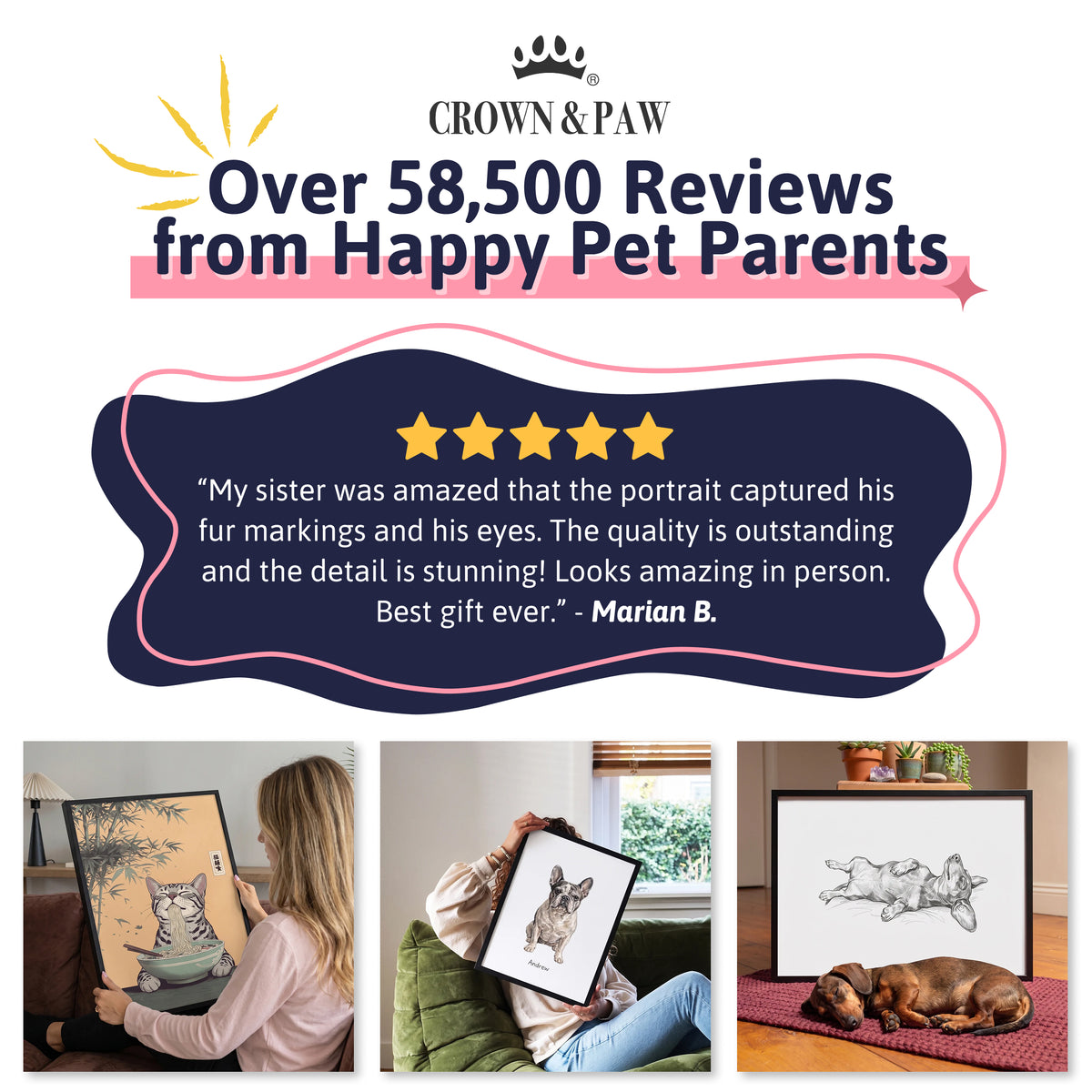 Over 58,500 reviews from happy pet parents: a five-star review of a Crown & Paw custom pet portrait